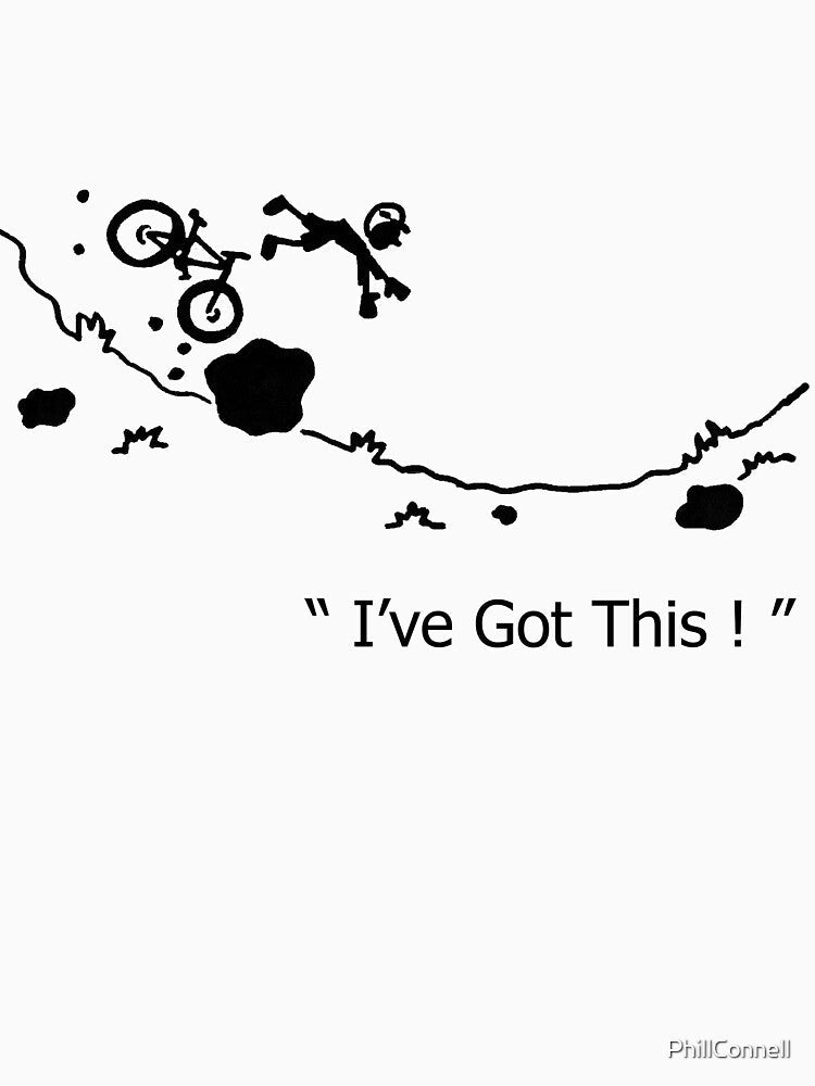 Cycling Crash, Mountain Bike " I've Got This ! " Cartoon by PhillConnell Unisex , , , Long Sleeve Tee