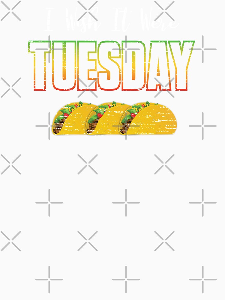 I Wish It Were Tuesday by NoBonesLife Unisex , , , Long Sleeve Tee