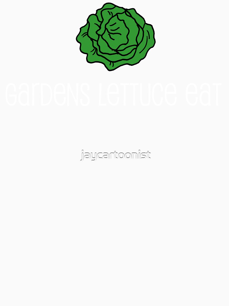 Gardens Lettuce Eat Vegetable Pun by jaycartoonist Unisex , , , Long Sleeve Tee