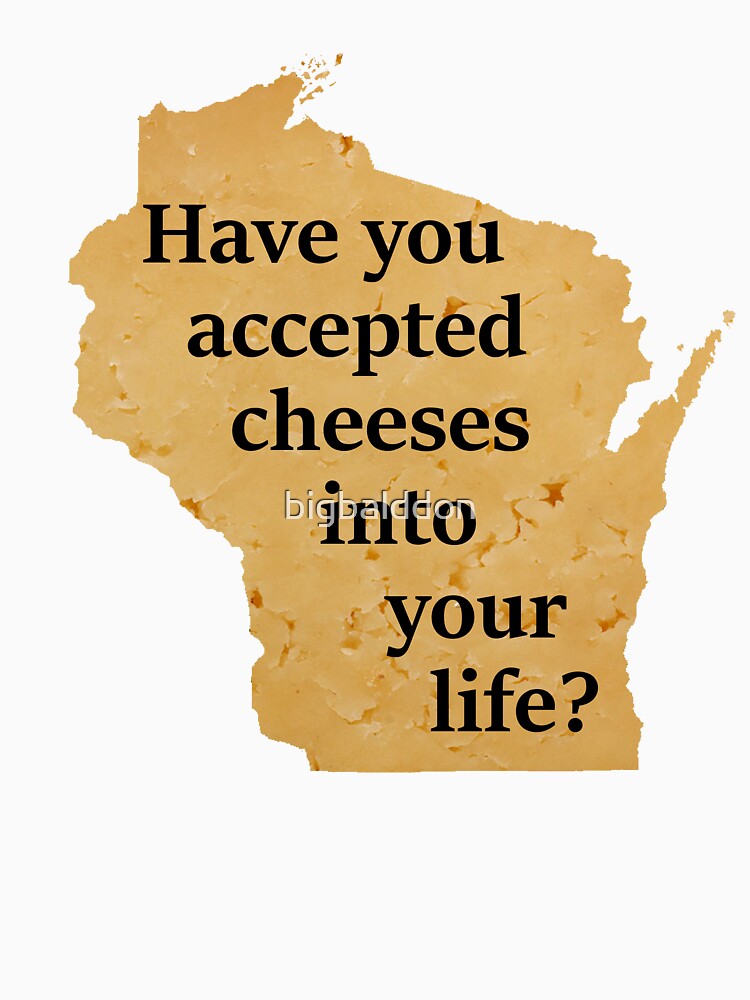 Wisconsin cheese pun. by bigbalddon Unisex , , , Long Sleeve Tee