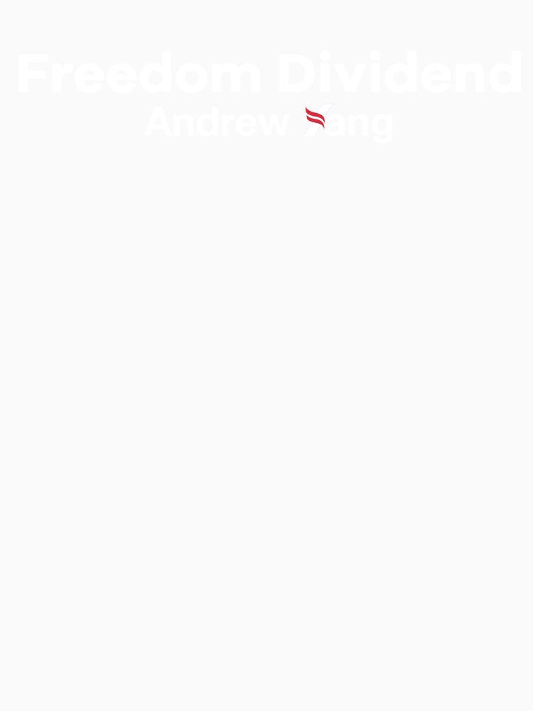 Andrew Yang: Freedom Dividend by topower Unisex , , , Long Sleeve Tee