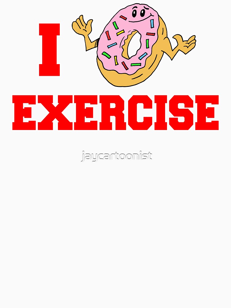 I Do Not (Dougnut / Donut) Exercise Funny Cartoon Doughnut by jaycartoonist Unisex , , , Long Sleeve Tee