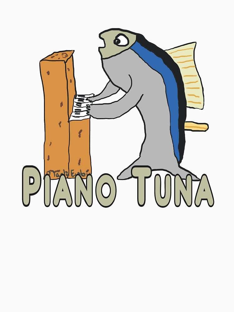 Piano Tuner (Tuna) by Mark-Ewbie Unisex , , , Long Sleeve Tee