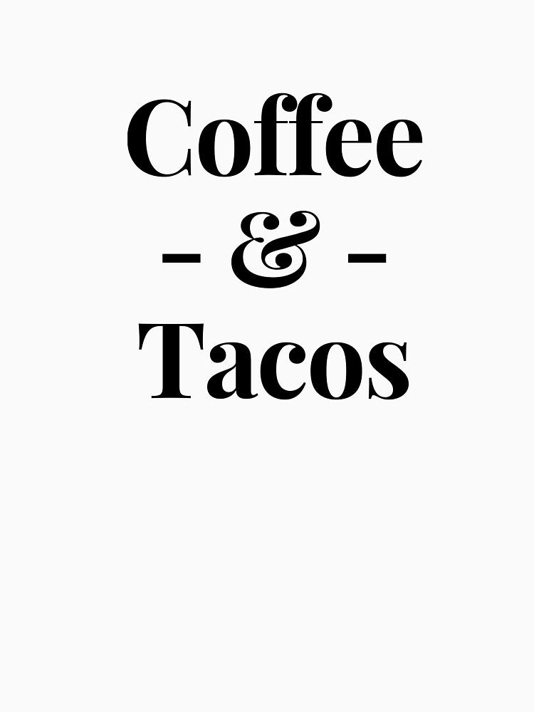 Coffee And Tacos Funny Coffee Mug Personalized Kawaii Coffee Cup Bar Sign Decor Print Art Gift Coffee Lover Gift by TeesByDesign