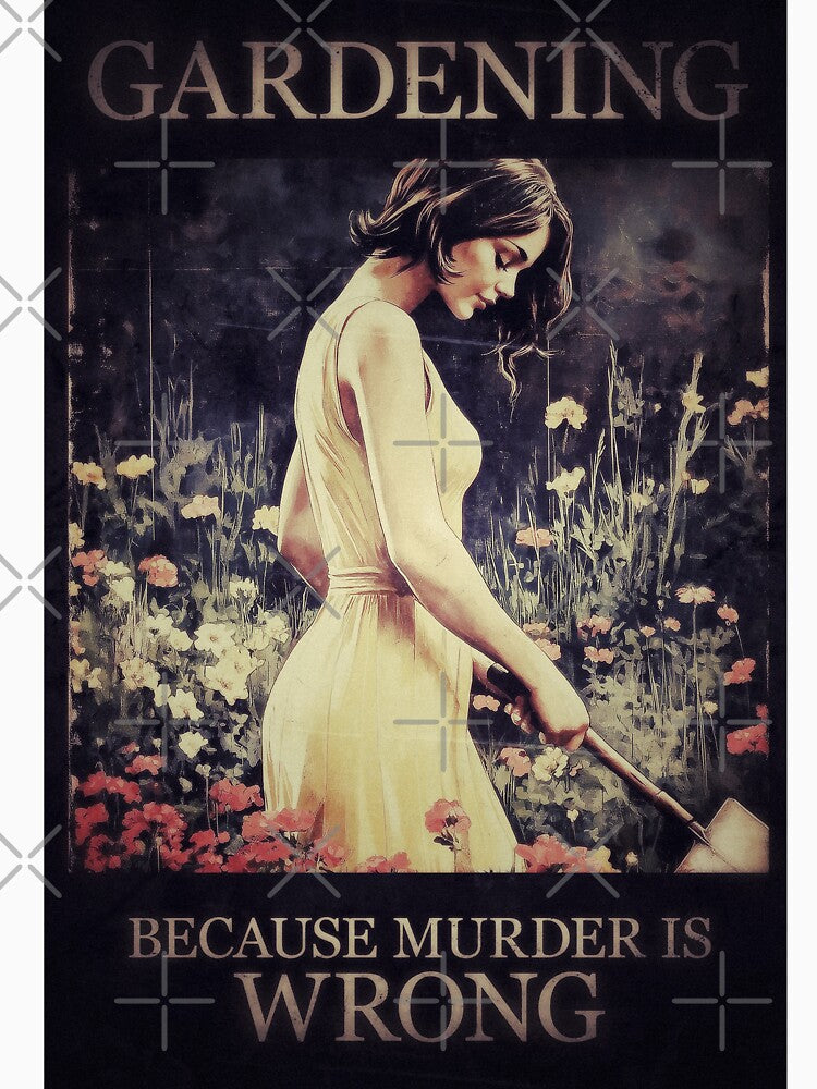 Vintage Gardening. Murder is Wrong, Right? by Canary-Vice Unisex , , , Long Sleeve Tee