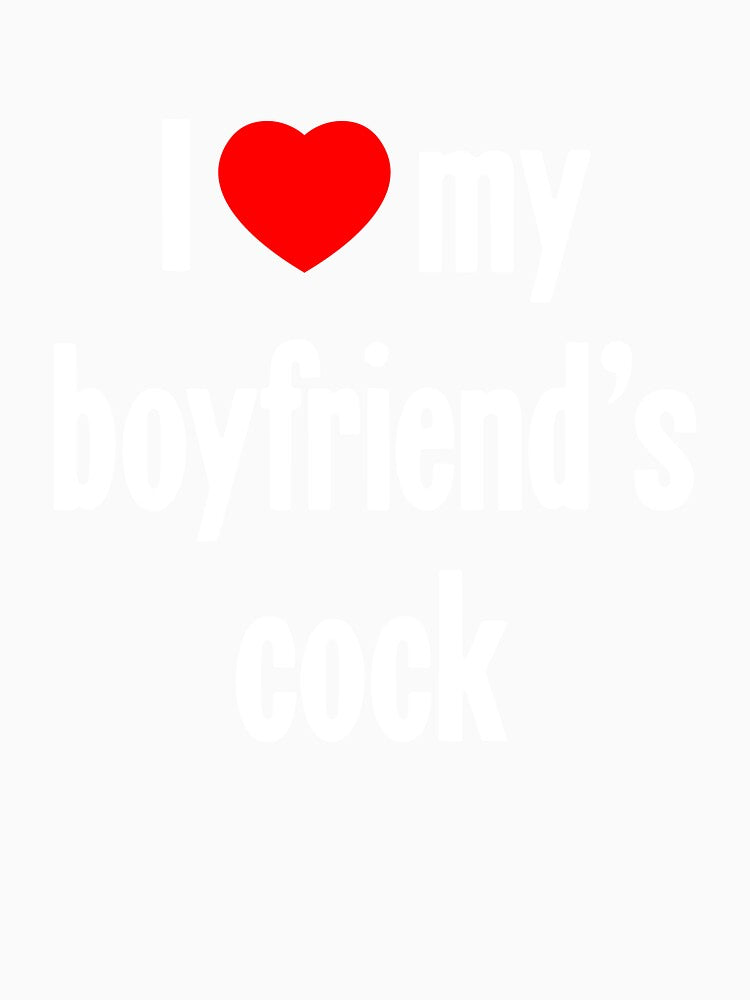 I [Heart] My Boyfriend's Cock by Good-Looking Corpse Unisex , , , Long Sleeve Tee