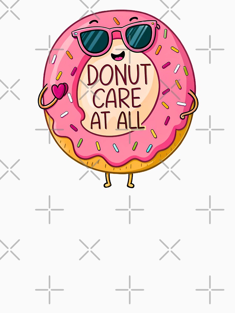 Donut Care Attitude by VibeTCreations Unisex , , , Long Sleeve Tee