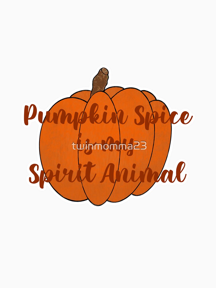 Pumpkin Spice is my Spirit Animal by twinmomma23 Unisex , , , Long Sleeve Tee