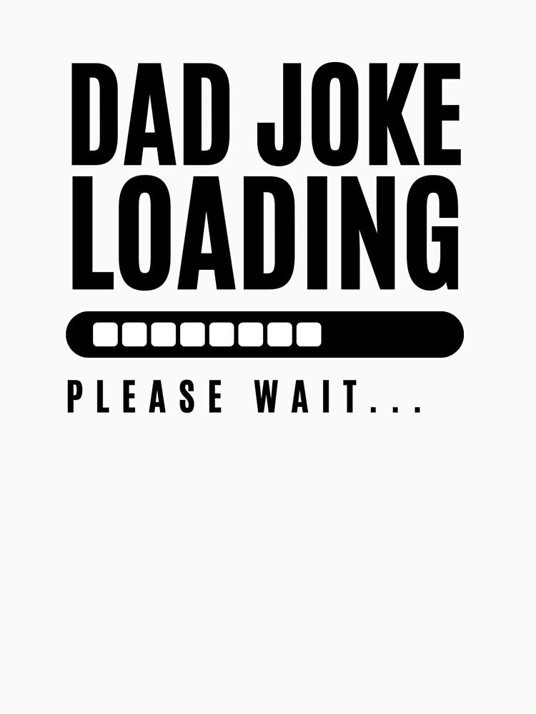 Funny Dad Joke Loading Bar Humor Shirt by MyWittyThings Unisex , , , Long Sleeve Tee