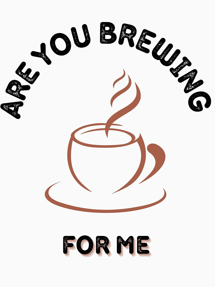 Are You Brewing Coffee For Me V2 by zakariadesigner Unisex , , , Long Sleeve Tee