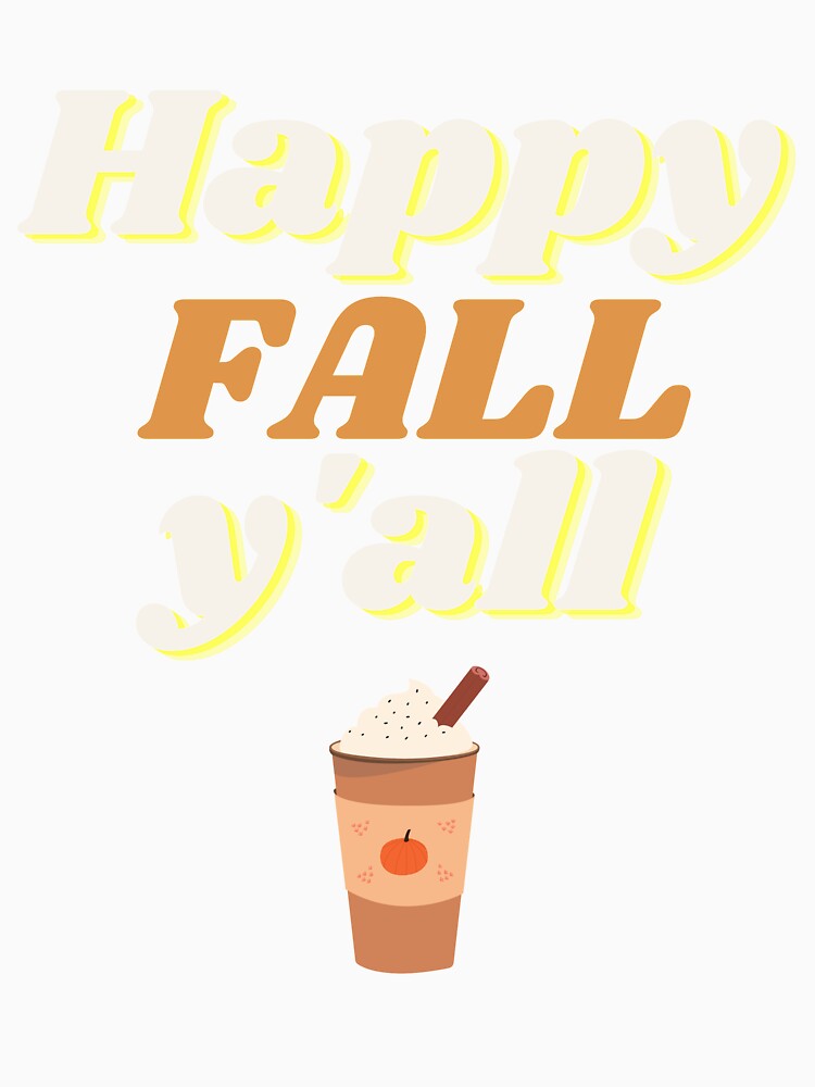 Happy Fall Y'all by RunThatApparel Unisex , , , Long Sleeve Tee