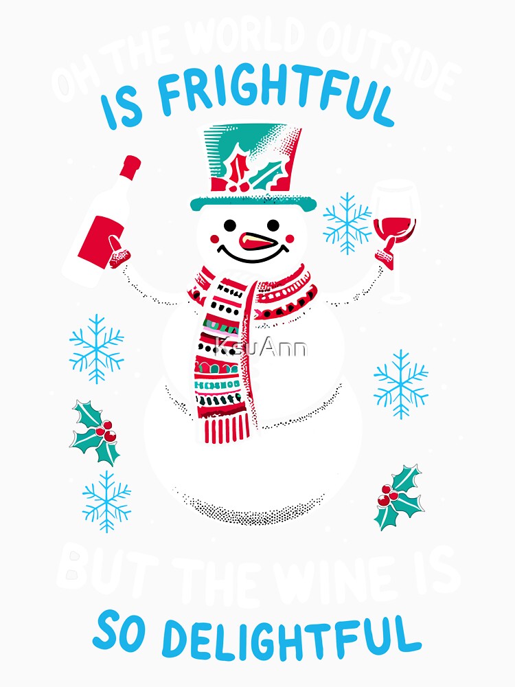 Funny Wine Gifts Men Women Wine Ugly Christmas Wine by KsuAnn Unisex , , , Long Sleeve Tee