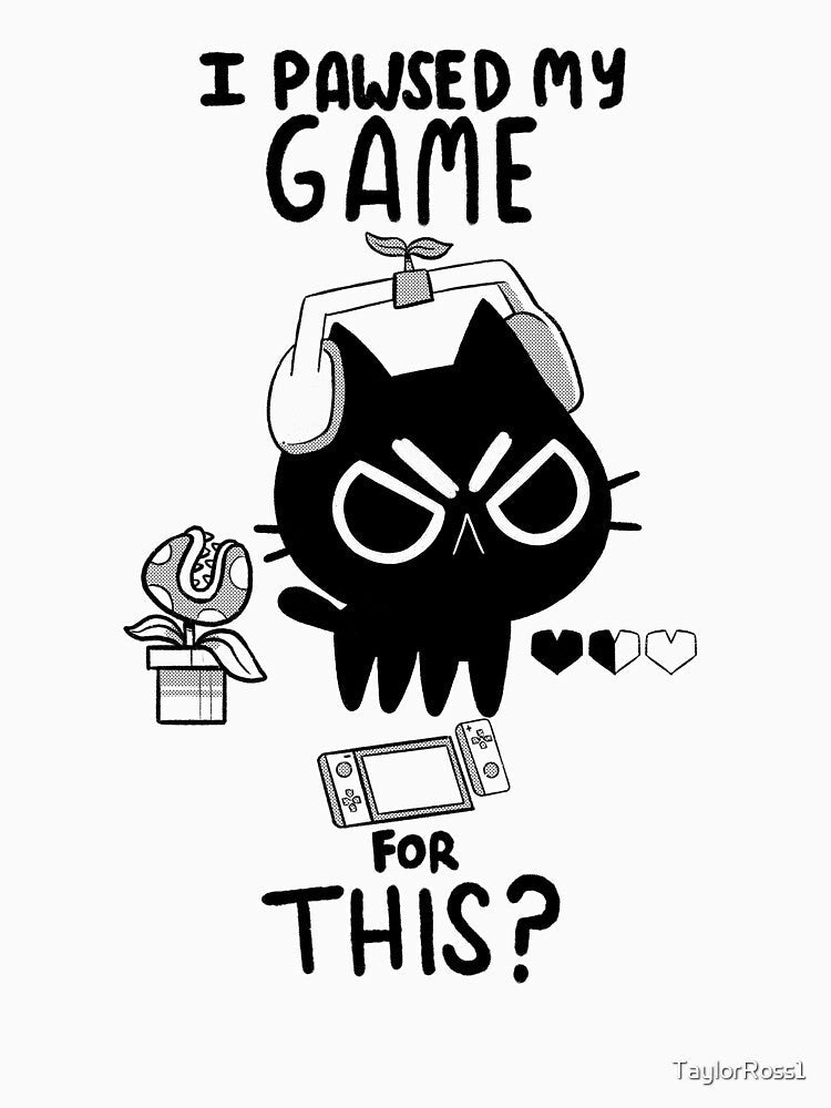 I pawsed my game for this? by TaylorRoss1 Unisex , , , Long Sleeve Tee