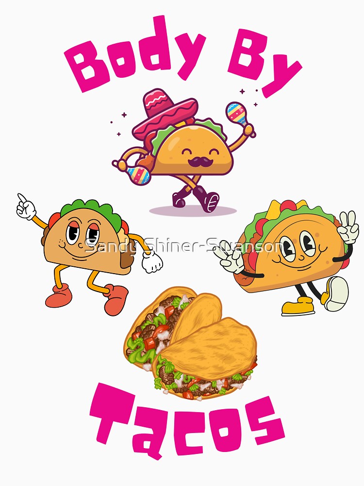 Body by Tacos by Sandy Shiner-Swanson Unisex , , , Long Sleeve Tee