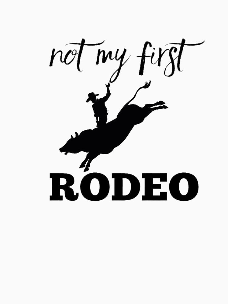 Not My First Rodeo by aalbouch Unisex , , , Long Sleeve Tee