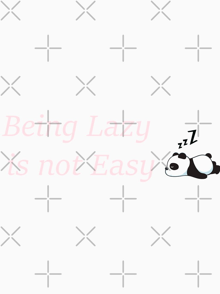 Being Lazy is not Easy,panda lovers gift, funny panda,lazy panda,sleepy panda by youfteen Unisex , , , Long Sleeve Tee