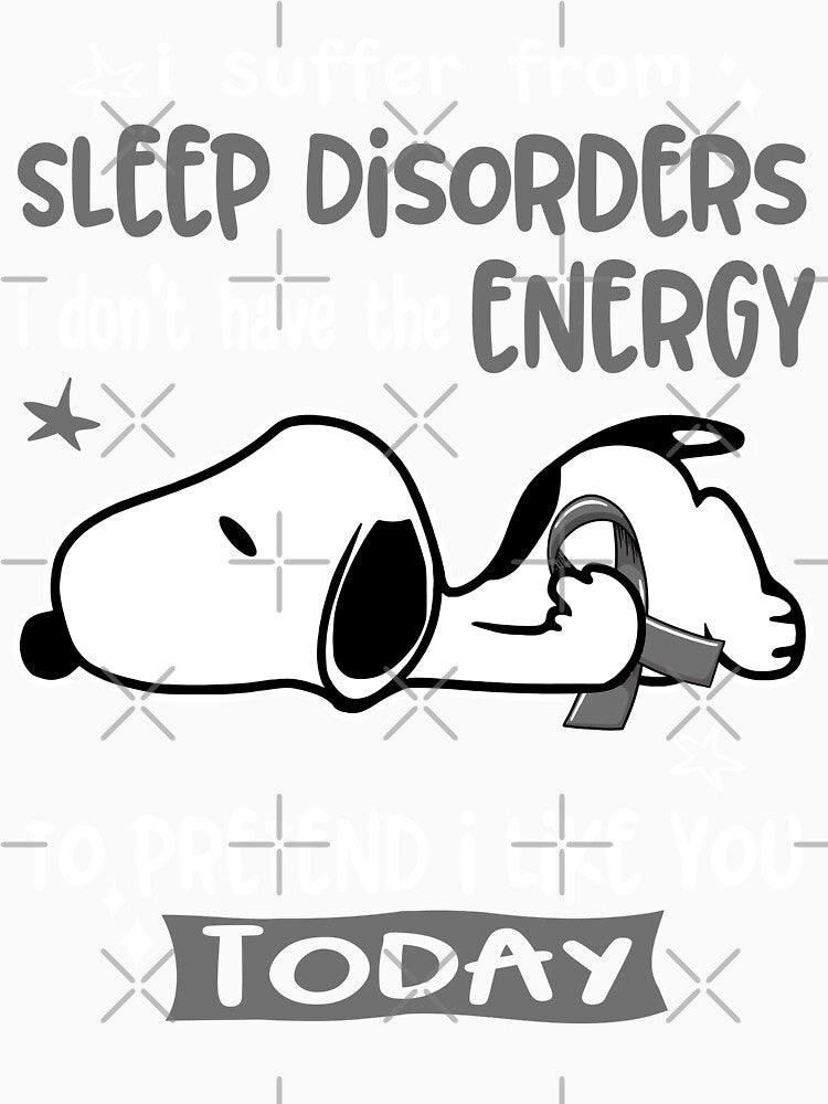 I Suffer From Sleep Disorders I Do Not Have The Energy To Pretend I Like You Today by Wlsnpeggy