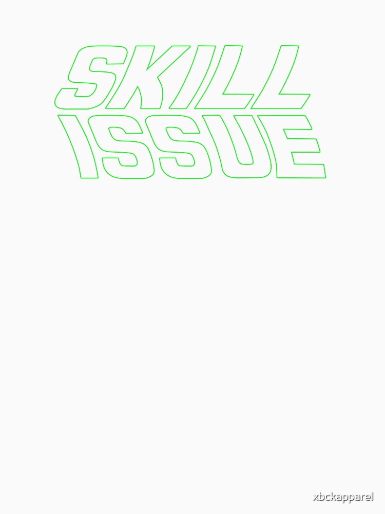 XBCK - Skill Issue by xbckapparel Unisex , , , Long Sleeve Tee
