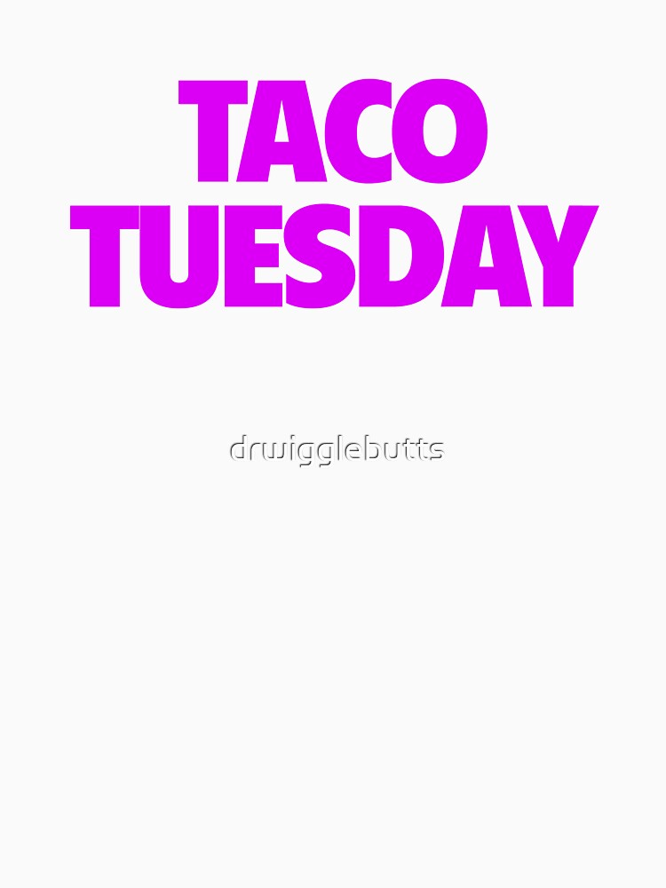 Womens Taco Tuesday Design I Love Tacos Design by drwigglebutts Unisex , , , Long Sleeve Tee