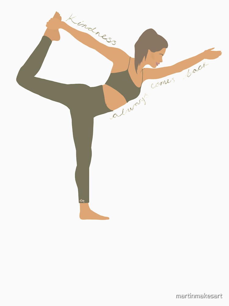 Kindness always comes back yoga art by martinmakesart