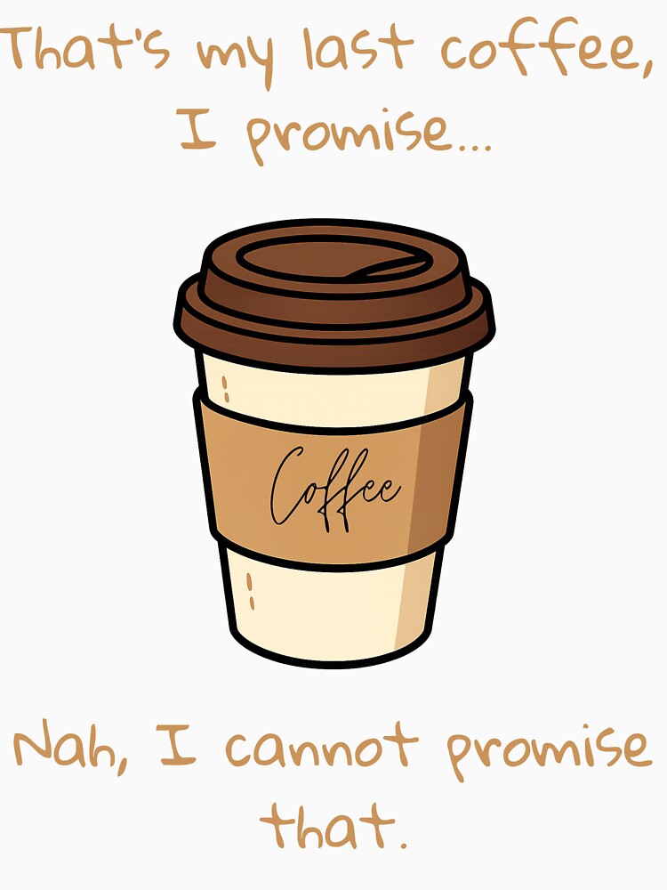 LAST CUP OF COFFEE by Adamiaq Unisex , , , Long Sleeve Tee