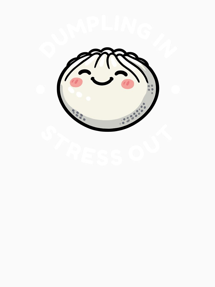 Dumpling In Stress Out by echpub Unisex , , , Long Sleeve Tee