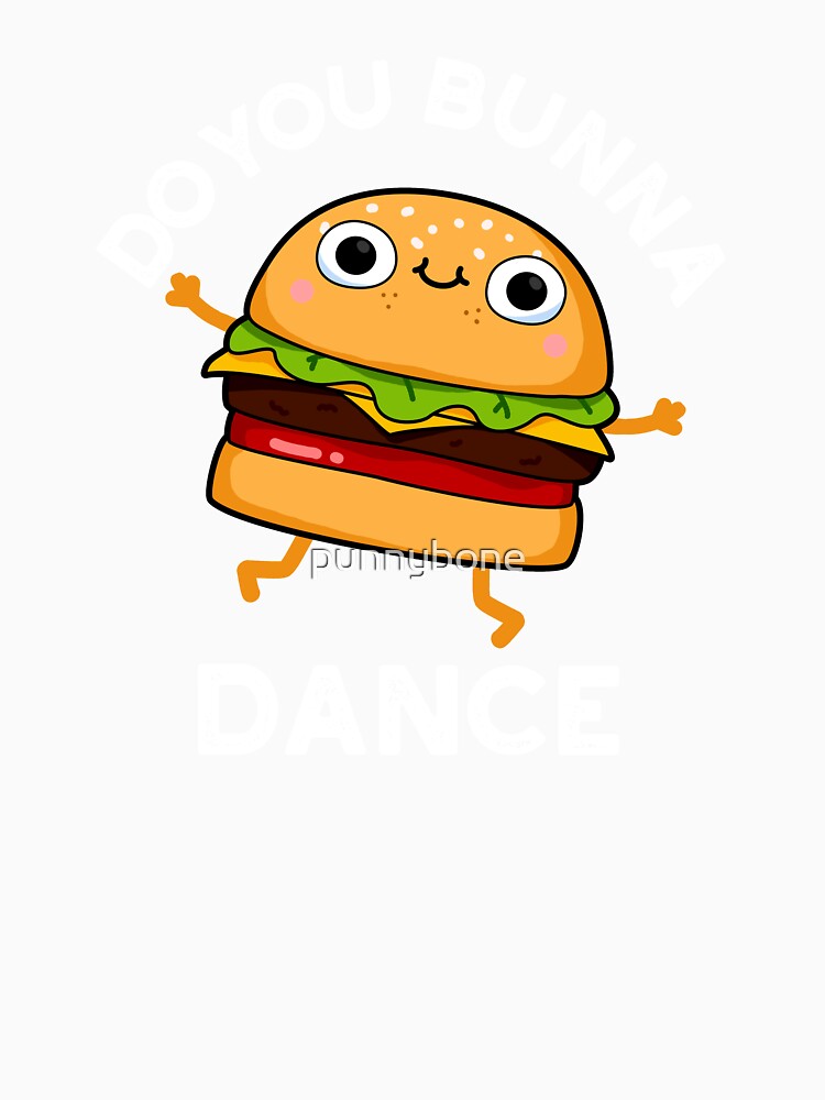 Do You Bunna Dance Funny Bun Puns (Dark BG) by punnybone Unisex , , , Long Sleeve Tee