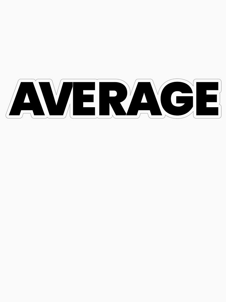 Average by ScottyWalters Unisex , , , Long Sleeve Tee