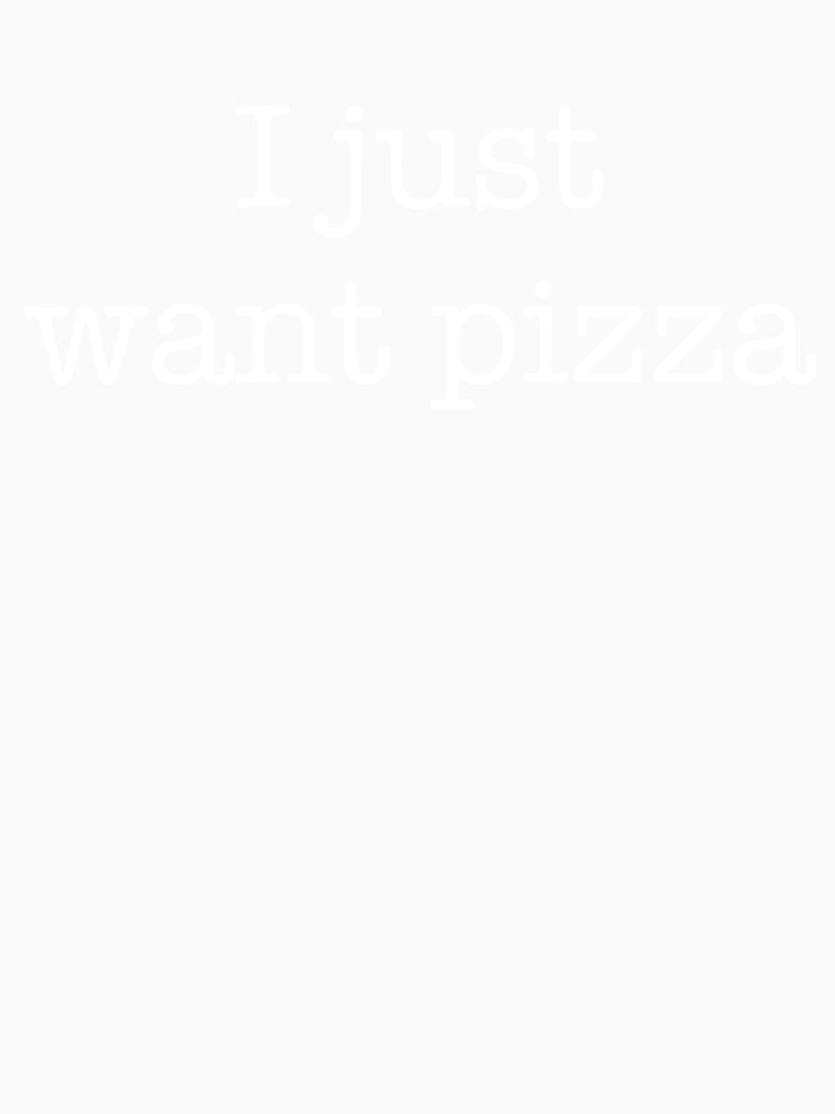 I Just Want Pizza by Buntrockstore Unisex , , , Long Sleeve Tee