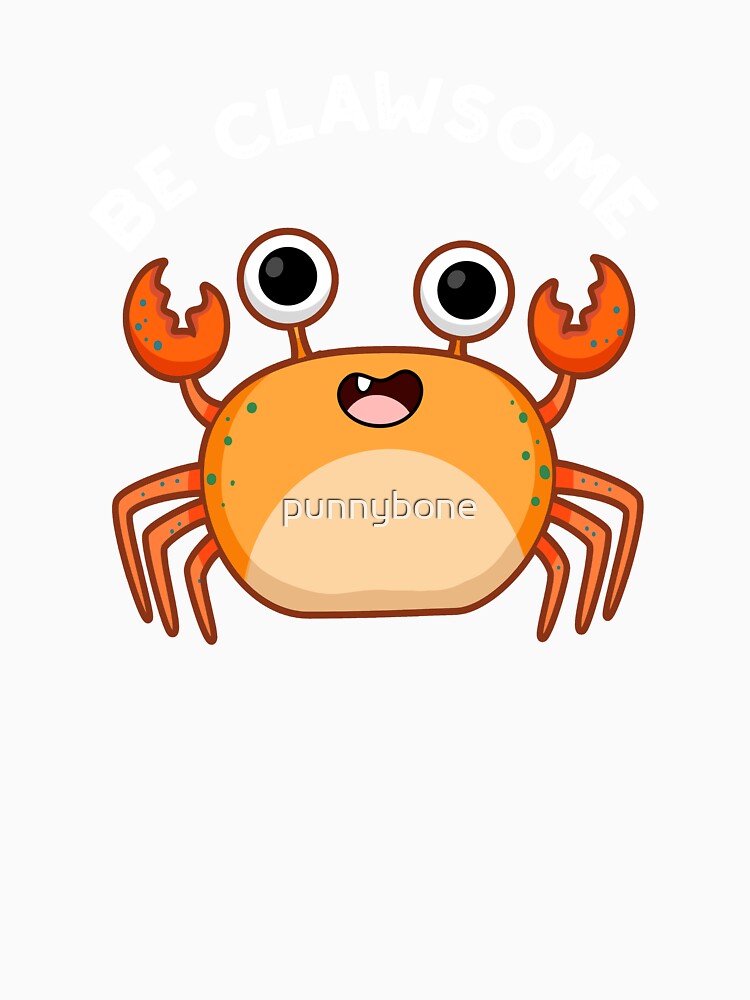 Be Clawsome Funny Positive Crab Pun (Dark BG) by punnybone Unisex , , , Long Sleeve Tee