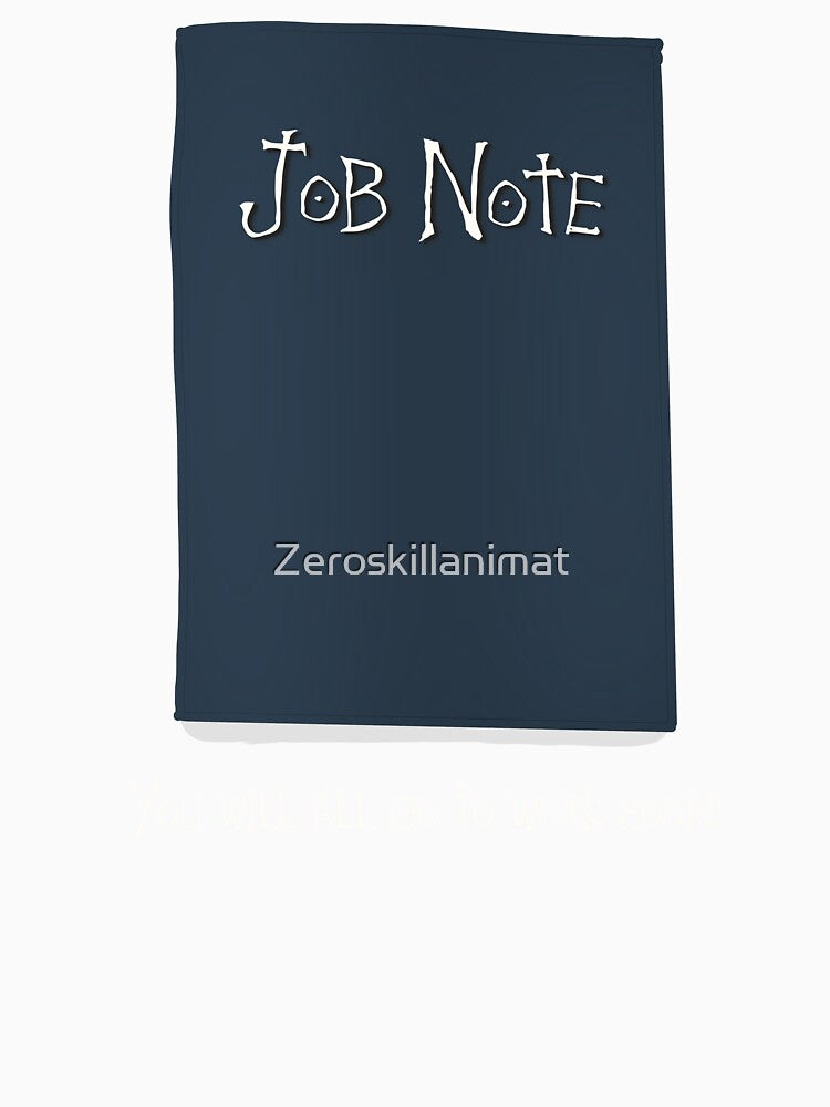 Job note (death note parody) by Zeroskillanimat Unisex , , , Long Sleeve Tee