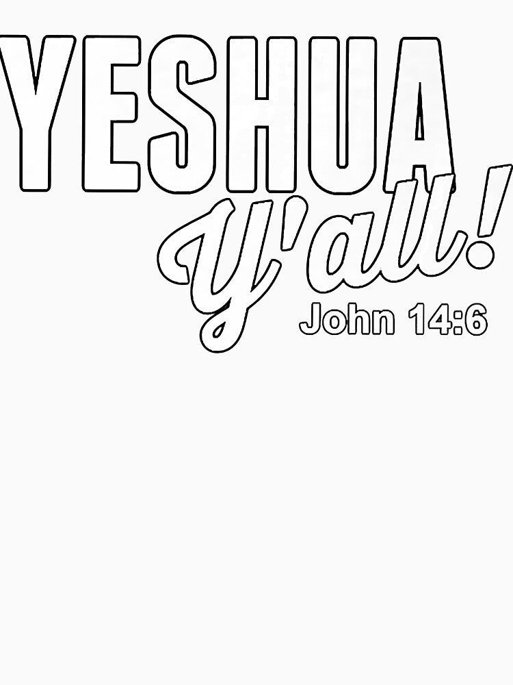 Yeshua Y'all John 146 Premium . by jouner Unisex , , , Long Sleeve Tee