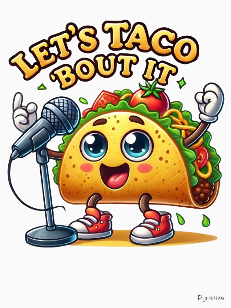 Let’s Taco ‘Bout It - Screaming Taco Character by Pyroluxe Unisex , , , Long Sleeve Tee