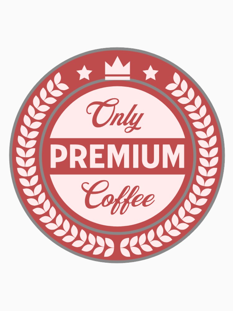 Only Premium Coffee by BT-Tees Unisex , , , Long Sleeve Tee