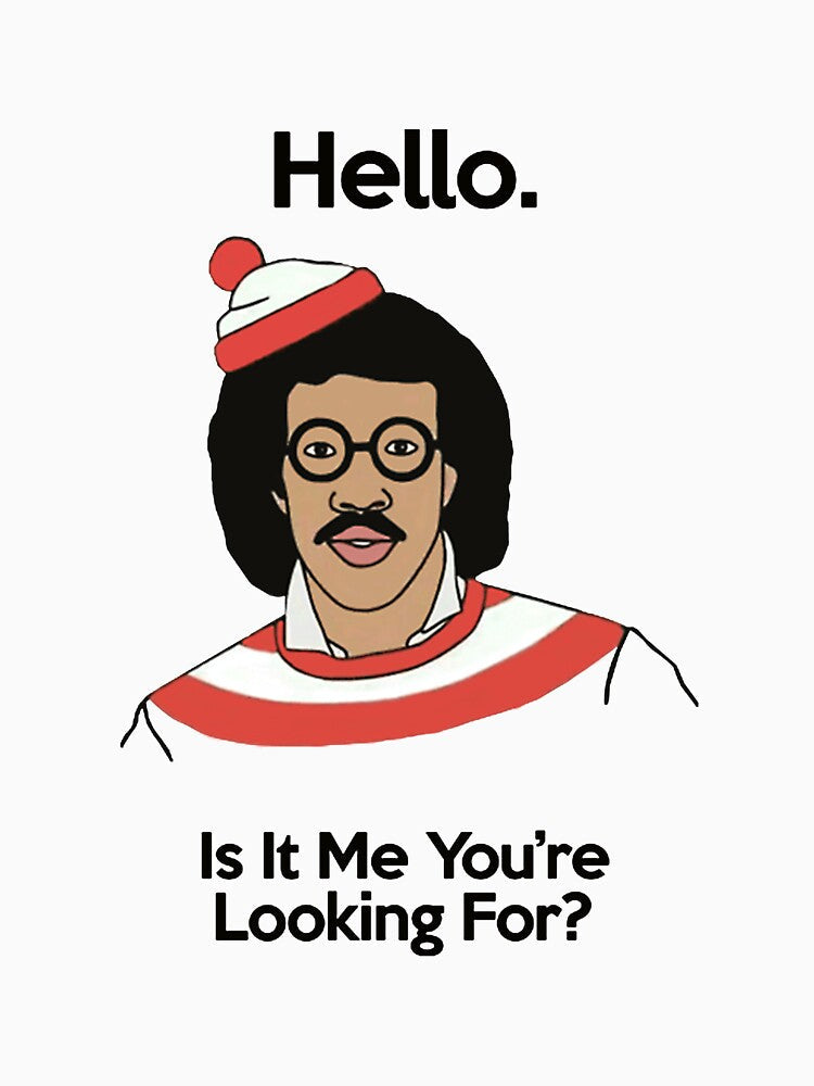 Hello Is It Me You're Looking For by Johanna12H Unisex , , , Long Sleeve Tee