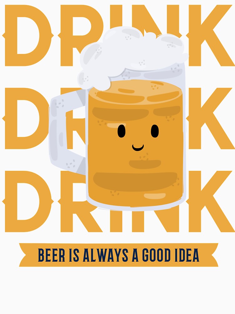 Beer Is Always A Good Idea Design by Artpace Unisex , , , Long Sleeve Tee