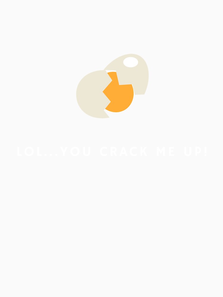 You crack me up by glooop Unisex , , , Long Sleeve Tee