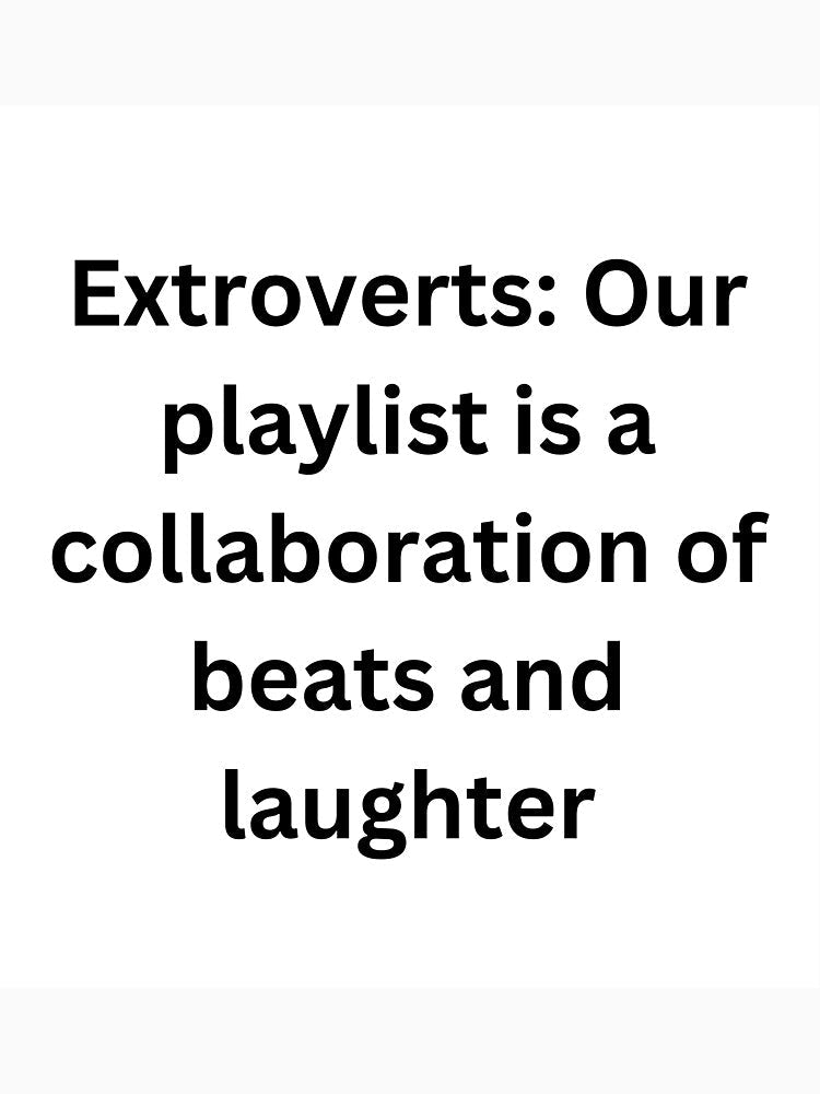 Extroverts: Our playlist is a collaboration of beats and laughter by StickerguyYYY Unisex , , , Long Sleeve Tee