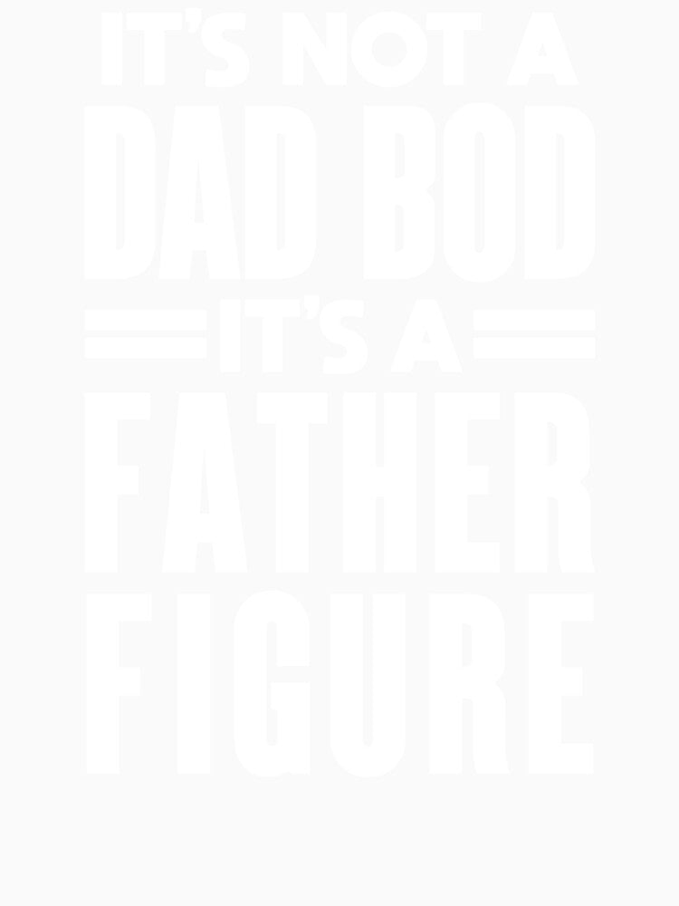 Dad Bod: Funny Father Figure Design by hadleyfoo Unisex , , , Long Sleeve Tee