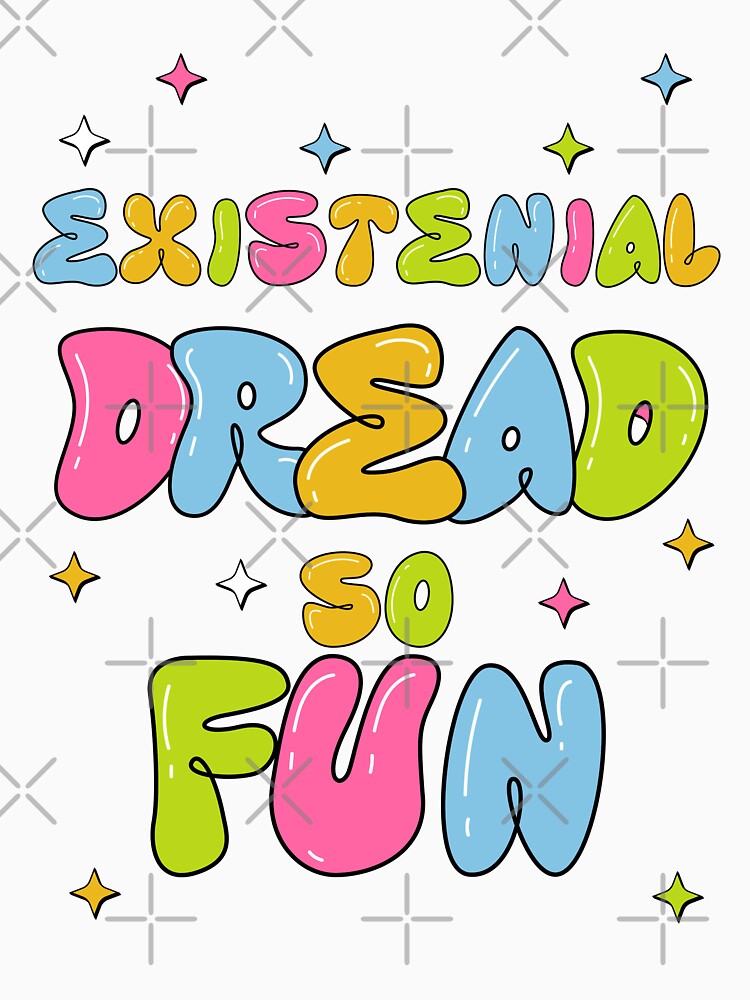 Existential Dread So FUN by CosioInc Unisex , , , Long Sleeve Tee