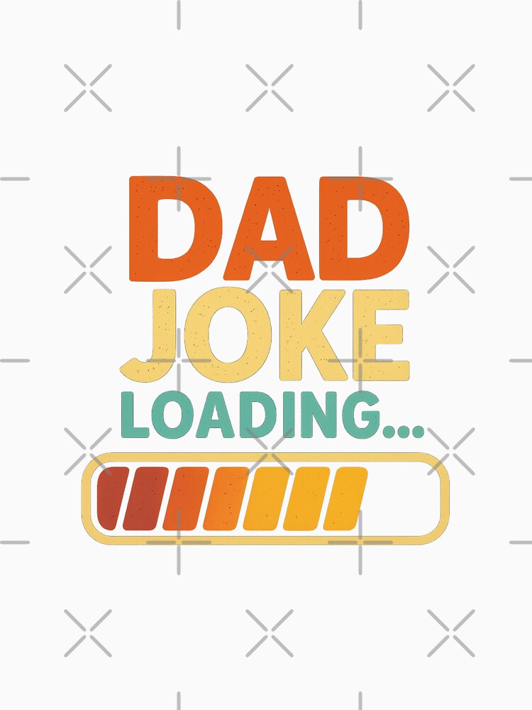Dad Joke Loading... Please Wait | Funny Father's Day for Geeky Dads by Dzeery Unisex , , , Long Sleeve Tee