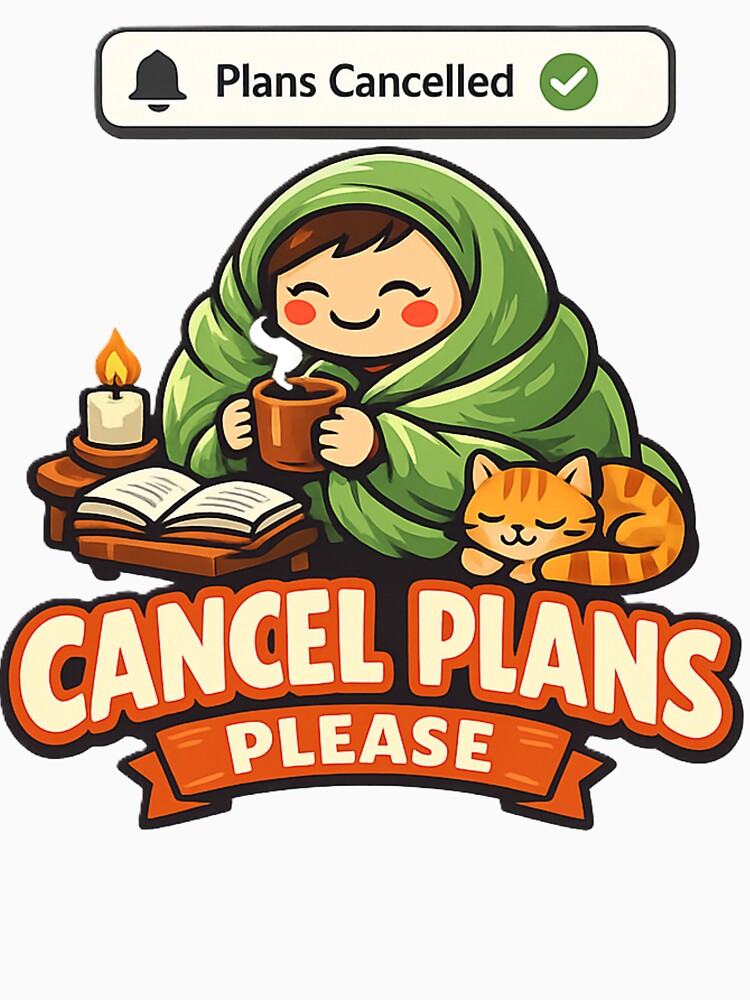 Cancel Plans Please Funny Introvert Humor Shirt by EventDrop Unisex , , , Long Sleeve Tee
