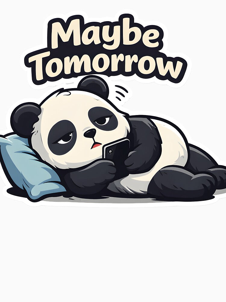Maybe Tomorrow Panda | Cute Lazy Panda Sticker by TheLazyVibe Unisex , , , Long Sleeve Tee