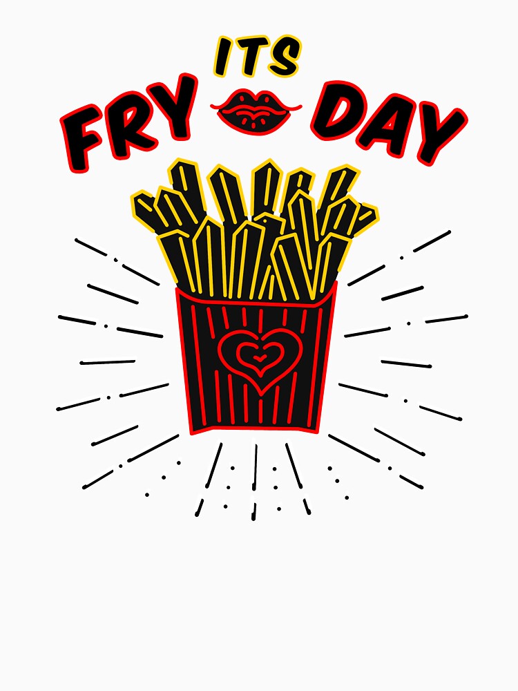 its fry day (french fries) neon lights style graphic artwork - funny, humor by hayrpictures