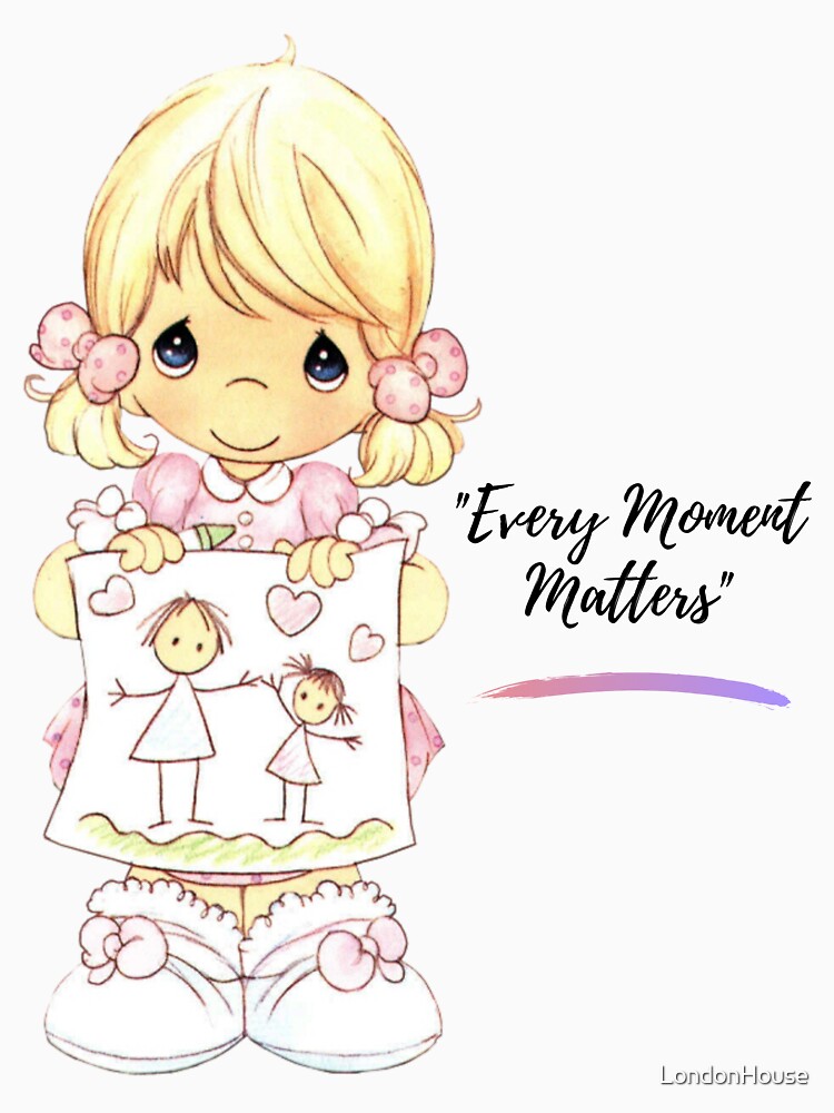 "Every Moment Matters" by LondonHouse