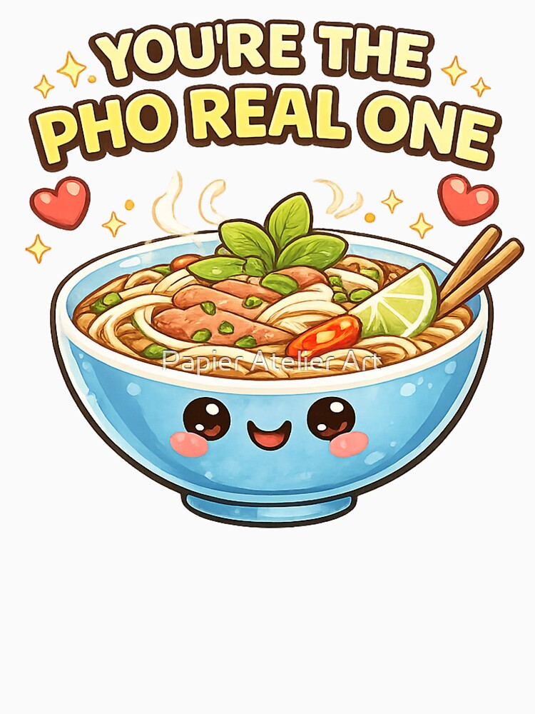 You’re The Pho Real One Pun Shirt by Papier Atelier Art Unisex , , , Long Sleeve Tee