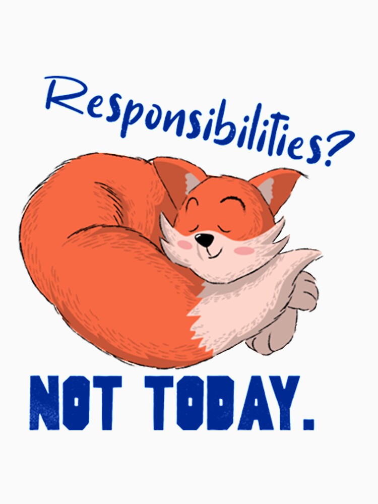 Lazy Day Responsibilities_ Not Today by PixelsNotPens Unisex , , , Long Sleeve Tee