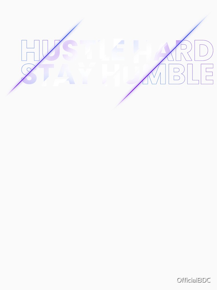 Hustle Hard, Stay Humble by OfficialBDC Unisex , , , Long Sleeve Tee