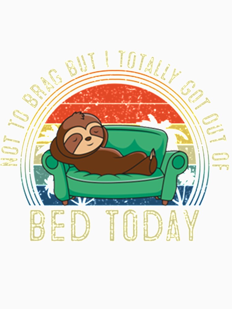 Not To Brag But I Got Out Of Bed by PixelsNotPens Unisex , , , Long Sleeve Tee