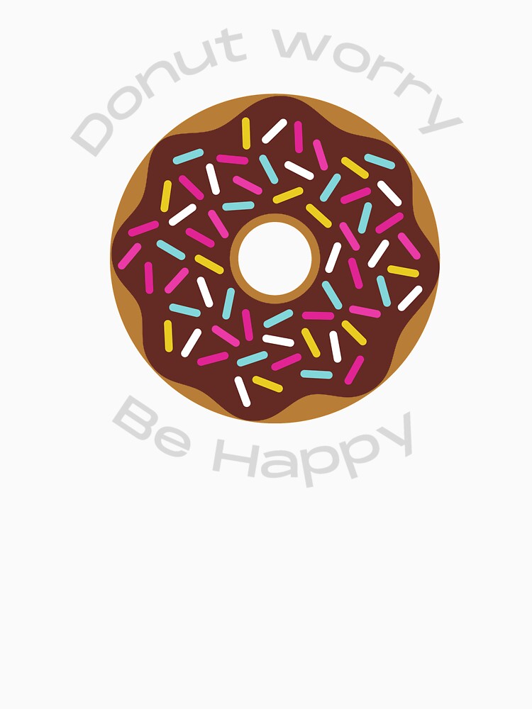 Donut worry be Happy for men & women by LaChemise Unisex , , , Long Sleeve Tee
